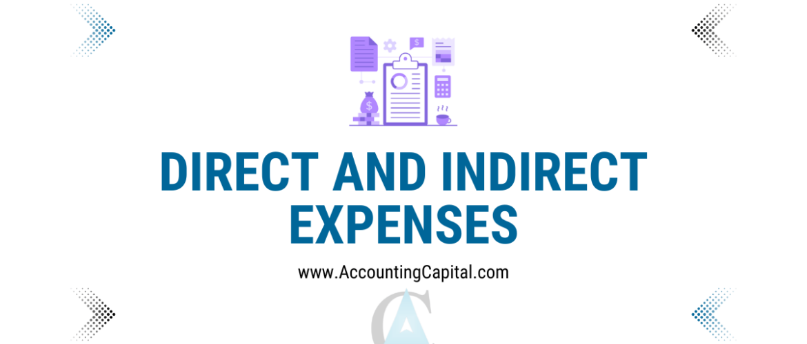 direct and indirect expenses featured image by Accountingcapital.com